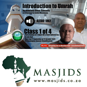 Masjidul Bagr Live - Introduction to Umrah by Moulana Omar Samuels ...